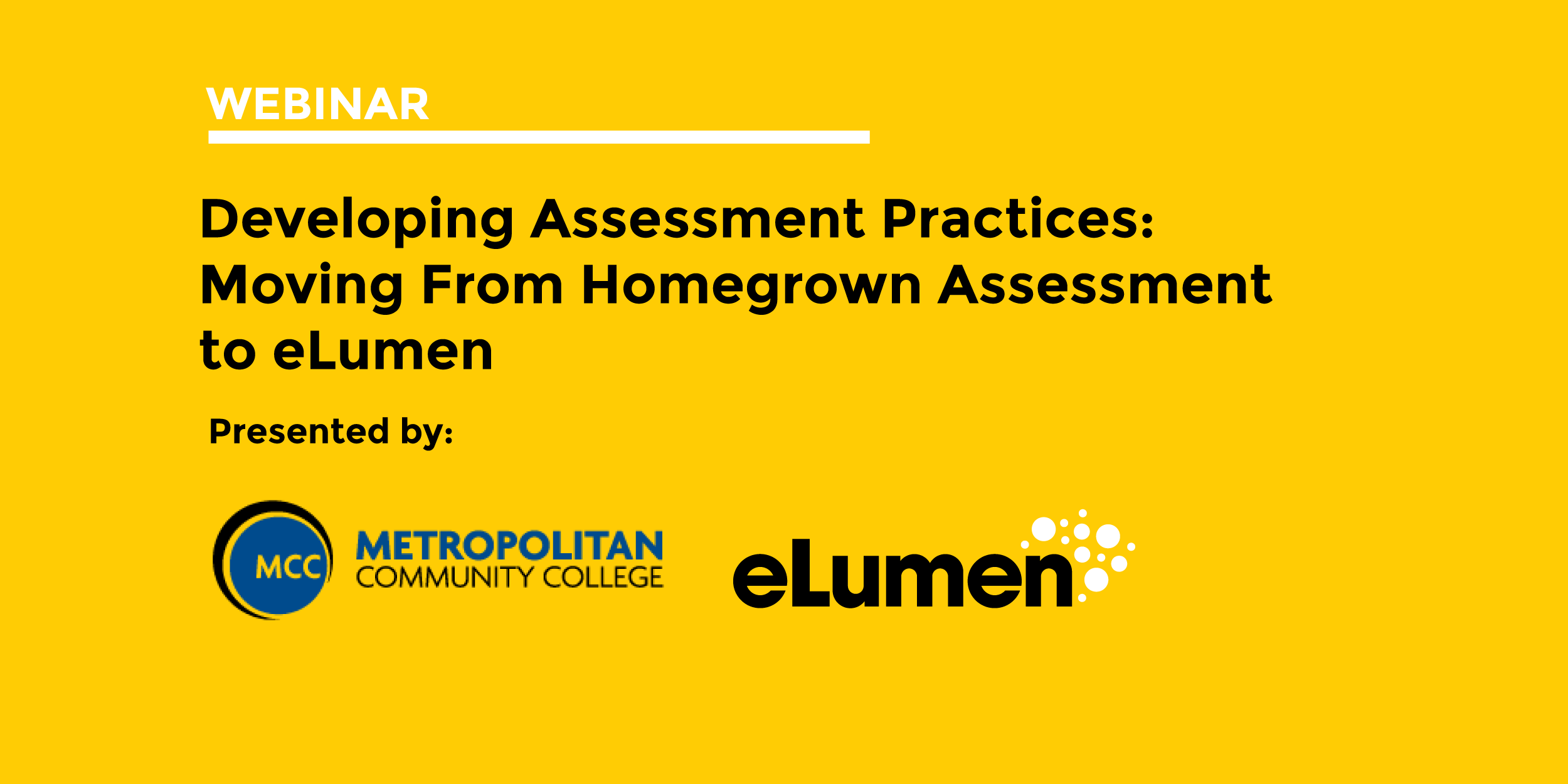 Developing Assessment Practices: Moving From Homegrown Assessment to eLumen. May 2022